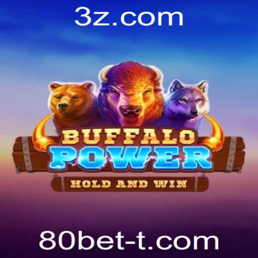 Descubra o Mundo Emocionante do Jogo BuffaloPower em 80bet